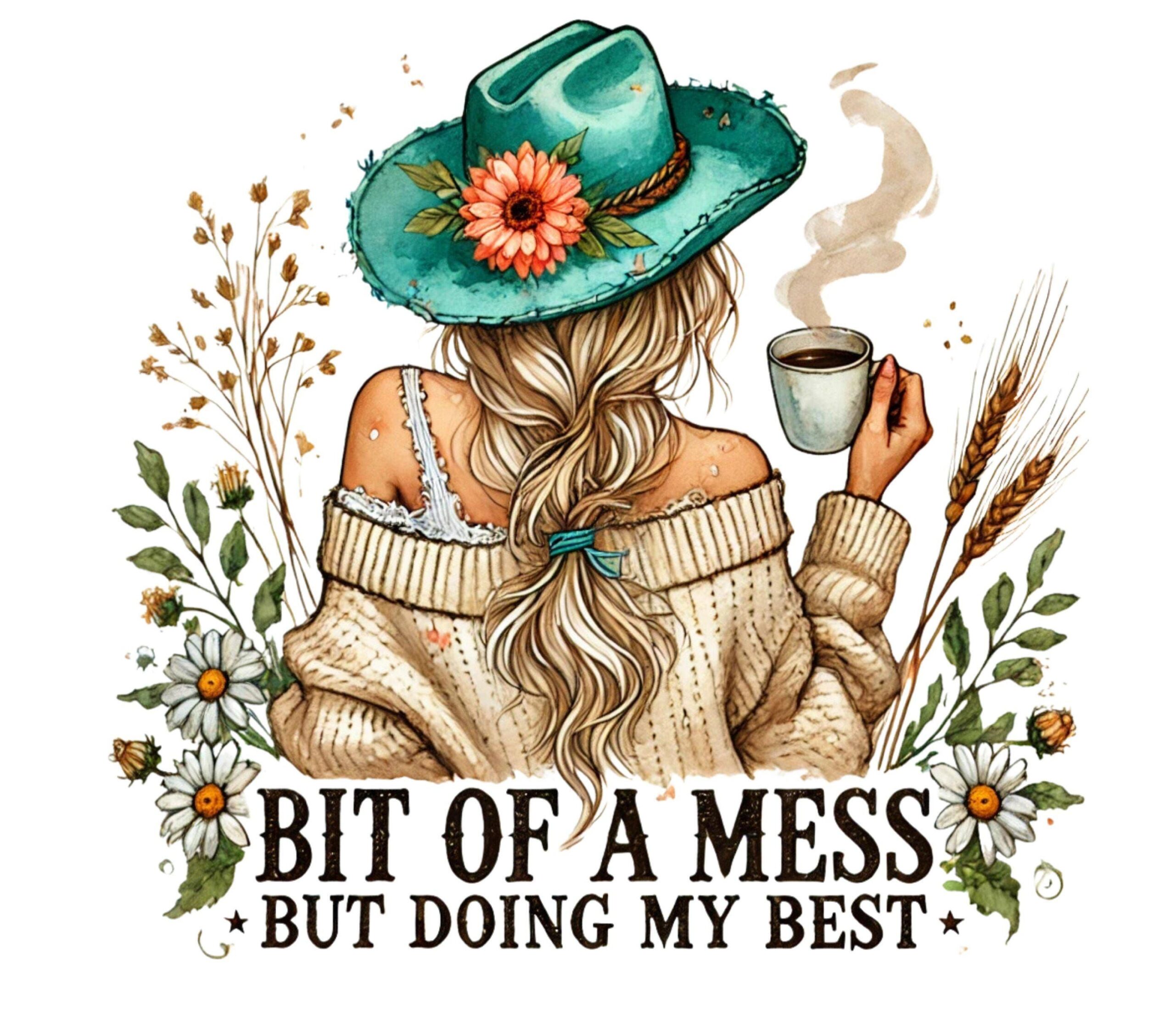 Bit Of a Mess But Doing My Best Anxiety PNG, Funny Design, Sublimation Design Digital Download PNG Instant Digital cute girl png