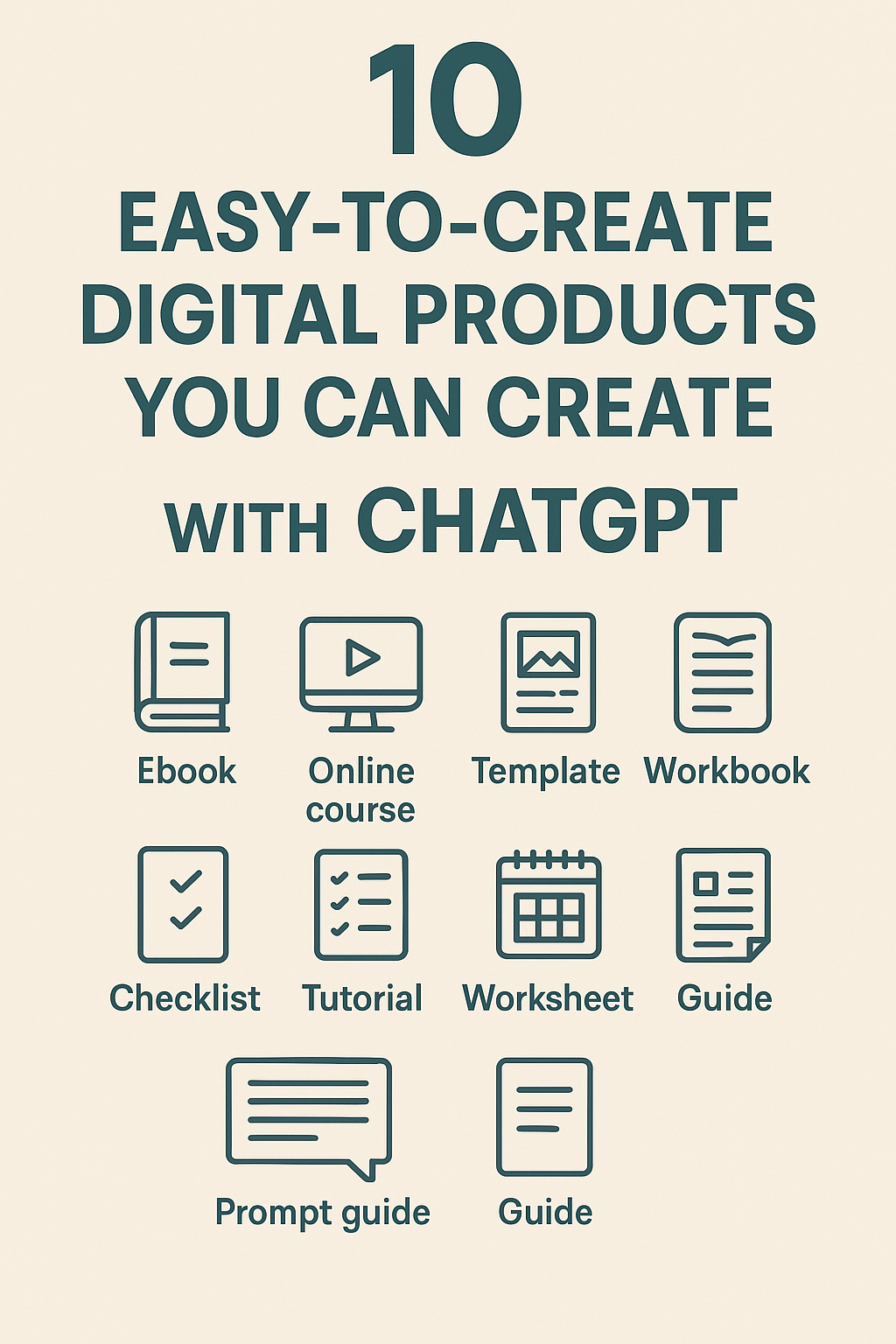 10 Digital Products You Can Create with ChatGPT (Easy & Profitable!)