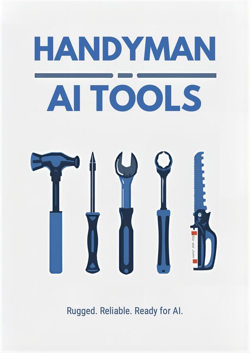 Catalogue d’outils d’IA pour bricoleur | 13 outils essentiels pour les entrepreneurs et les professionnels de la réparation de maisons | PDF numérique