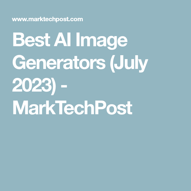 Best Artificial Intelligence AI Image Generators