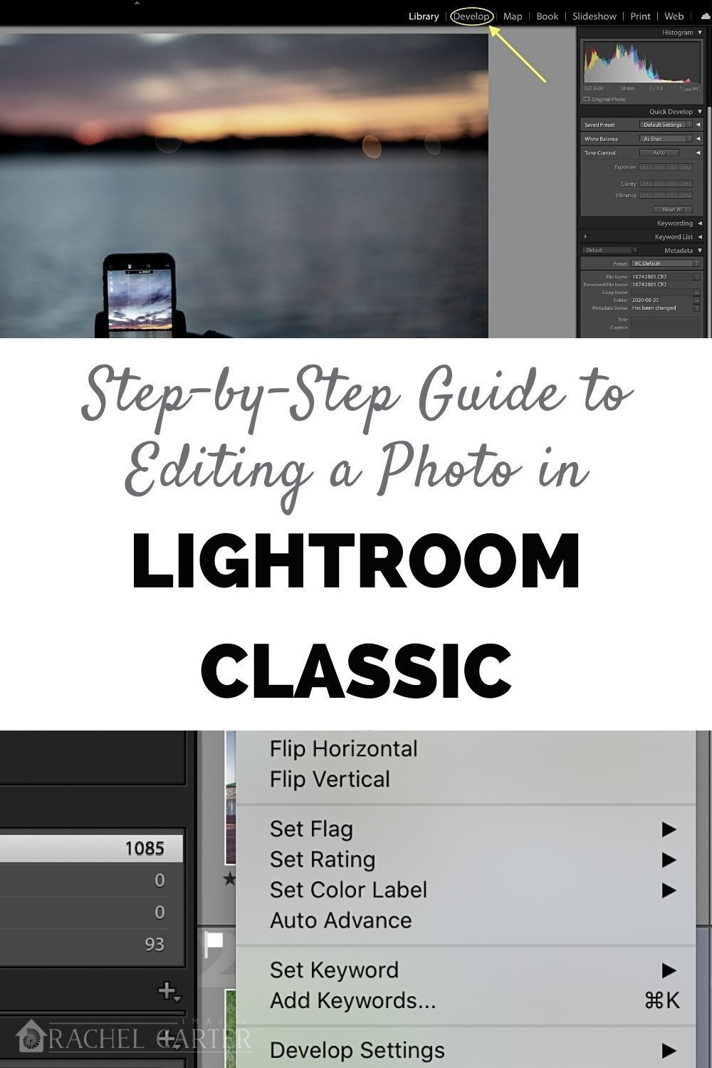 A Guide to Processing Your Photos in Lightroom Classic