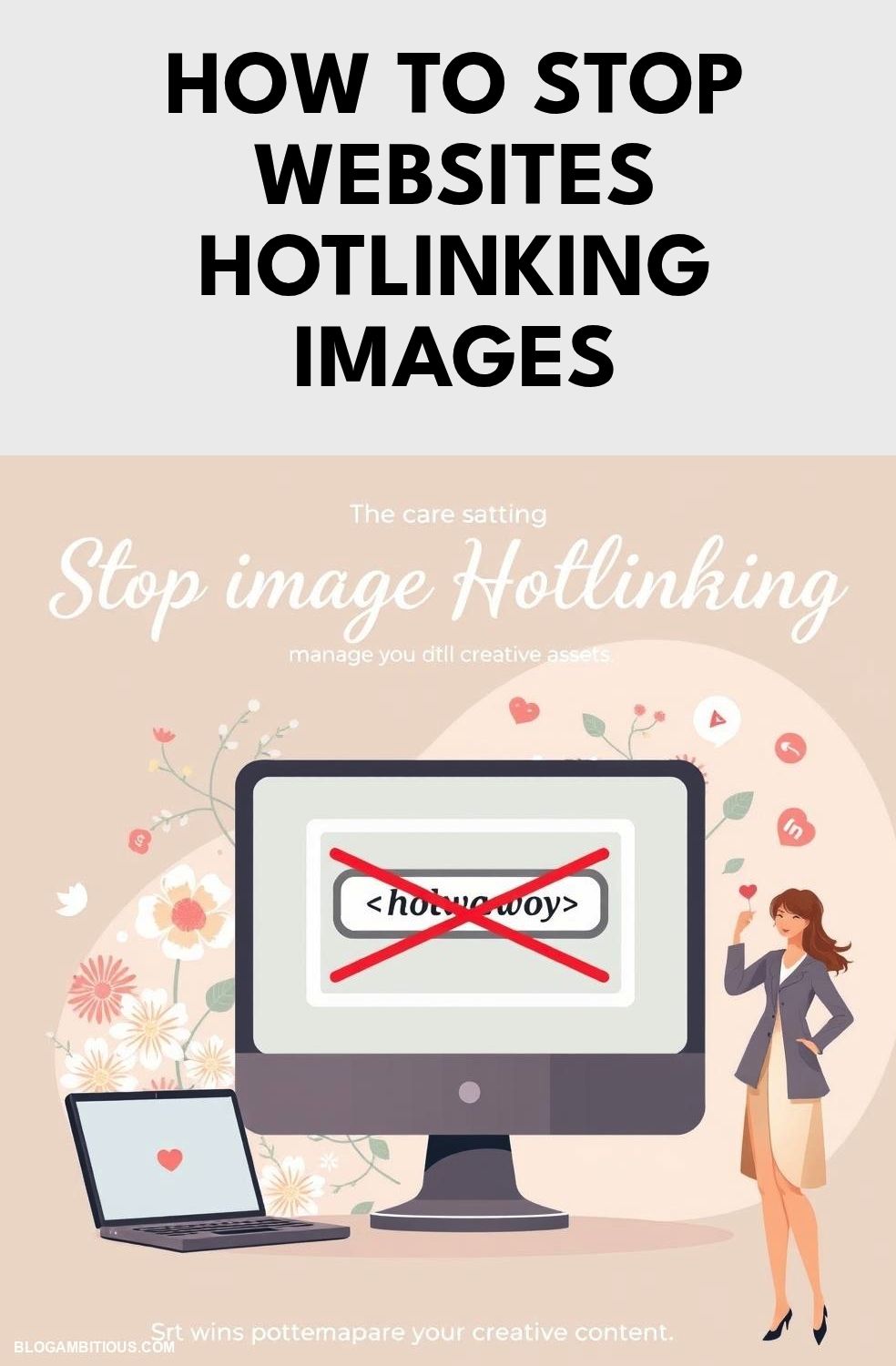 How to Stop Websites from Stealing Your Images by Hotlinking