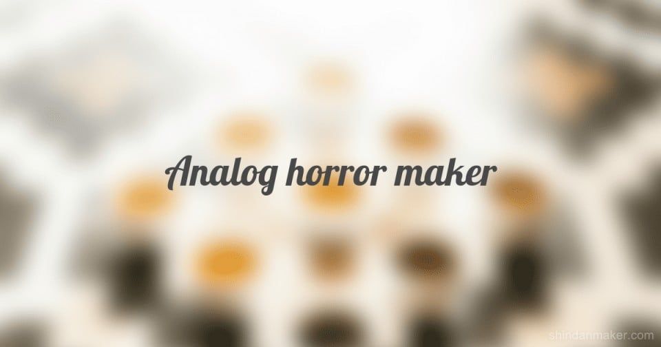 Analog horror maker [AI diagnosis]